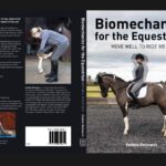 Biomechanics for the Equestrian – Grab your copy now and be the rider you want to be in 2023!
